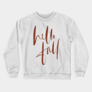 hello fall Crewneck Sweatshirt